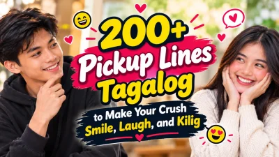 Tagalog pickup lines for making your crush smile, laugh, and feel kilig